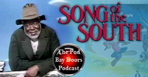 The Pod Bay Door – A Movie Podcast | Song of the South (1946)