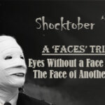 Eyes Without a Face; Seconds; and The Face Of Another | The Pod Bay Doors Podcast, Episode #241